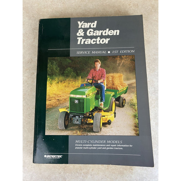 Yard And Garden Tractor Service Manual1st Edition Intertec Publishing