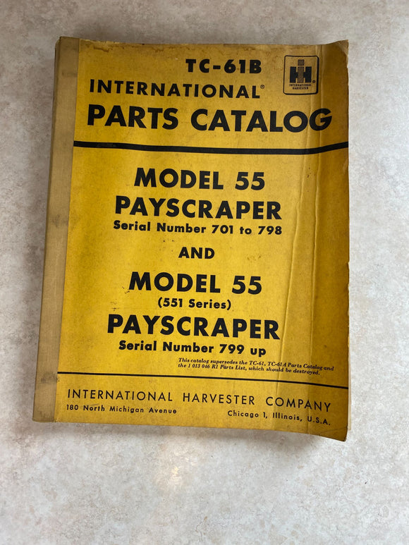 International TC-61B Parts Catalog Model 55 Payscraper Serial No.701to 798